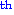 $^{\mathrm{th}}$