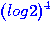 $(log2)^4$